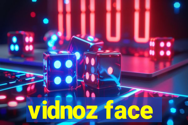 vidnoz face